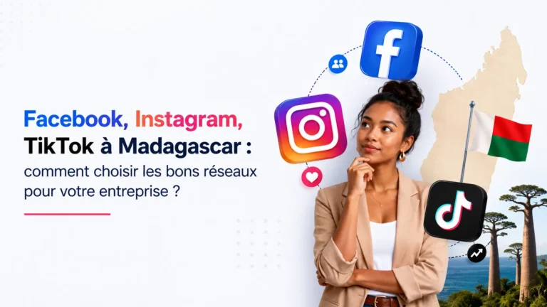 choisir réseaux sociaux pour entreprise Madagascar